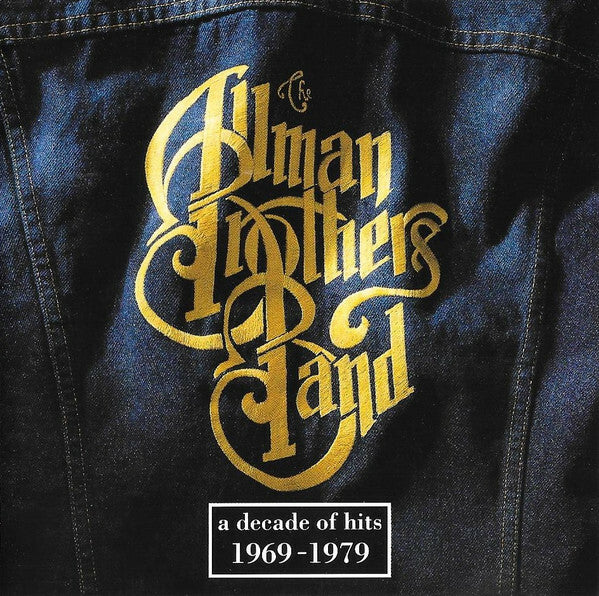 Livrenpoche : The Allman Brothers Band - A decade of hits 1969 - 1979 - The Allman Brothers Band - CD