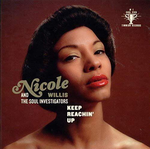 Livrenpoche : Nicole Willis And The Soul Investigators - Keep Reachin' Up - Nicole Willis And The Soul Investigators - CD