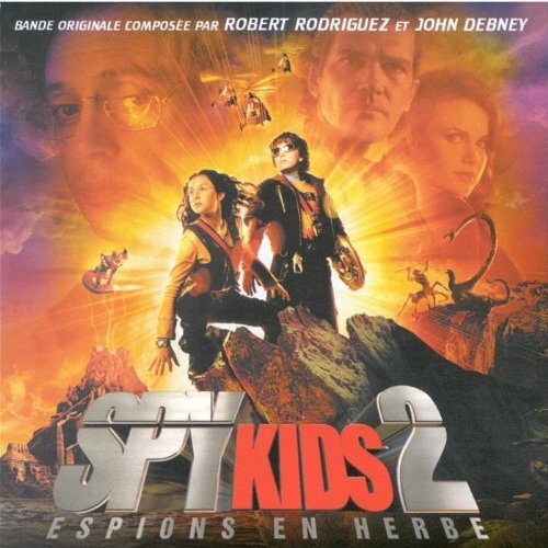 Livrenpoche : Spy Kids 2: Espions en Herbe - John Debney, Robert Rodriguez - CD