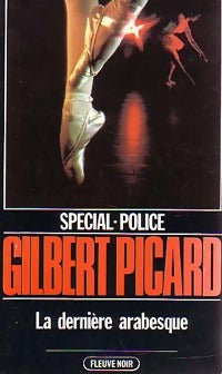 La dernière arabesque - Gilbert Picard - Livre