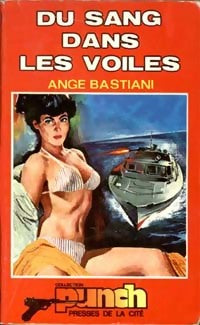 Du sang dans les voiles - Ange Bastiani - Livre