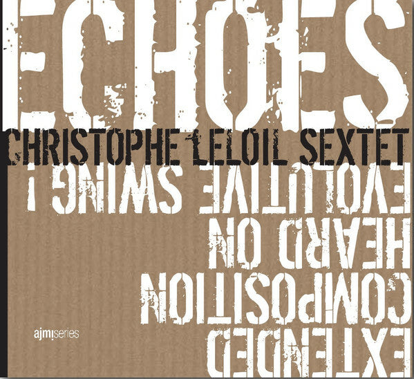 Livrenpoche : Christophe Leloil - E.C.H.O.E.S. - Christophe Leloil - CD