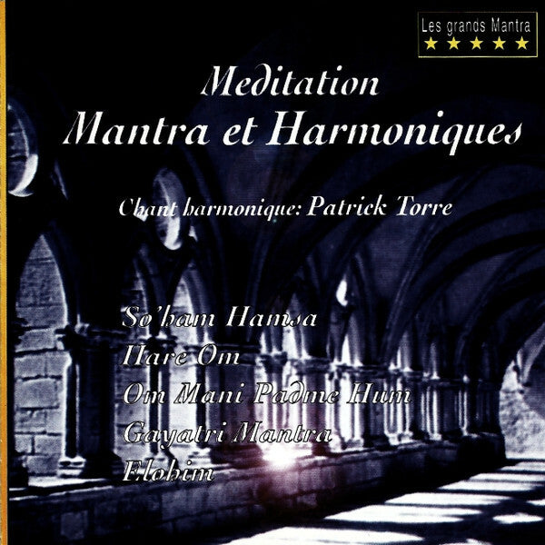 Livrenpoche : Patrick Torre - Méditation mantra et harmoniques - Patrick Torre - CD