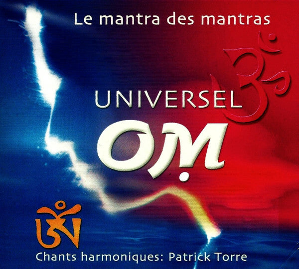 Livrenpoche : Patrick Torre - Universel om - Le mantra des mantras - Patrick Torre - CD