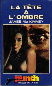 Livrenpoche : La tête à l'ombre - James McKimmey - Livre