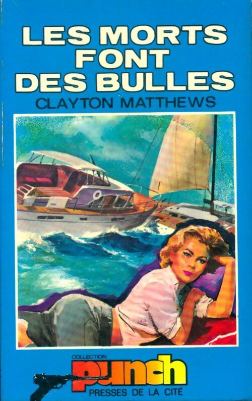 Livrenpoche : Les morts font des bulles - Clayton Matthews - Livre