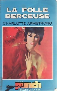 Livrenpoche : La folle berceuse - Charlotte Armstrong - Livre
