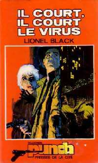 Livrenpoche : Il court, il court le virus - Lionel Black - Livre
