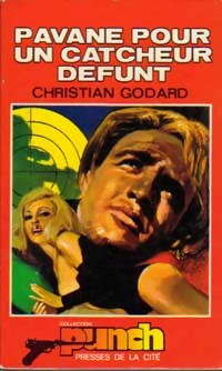 Pavane pour un catcheur défunt - Christian Godard - Livre