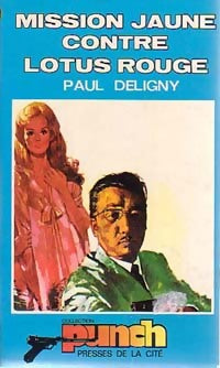 Livrenpoche : Mission jaune contre lotus rouge - Paul Deligny - Livre