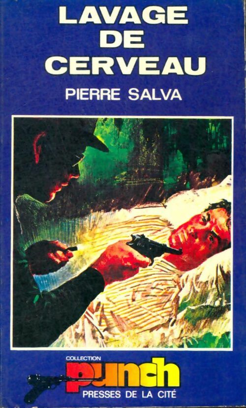 Livrenpoche : Lavage de cerveau - Pierre Salva - Livre
