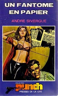 Livrenpoche : Un fantôme en papier - André Sivergue - Livre