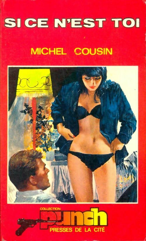 Livrenpoche : Si ce n'est toi - Michel Cousin - Livre