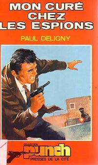 Livrenpoche : Mon curé chez les espions - Paul Deligny - Livre