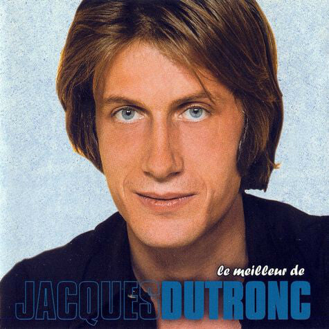 Livrenpoche : Jacques Dutronc - Le meilleur de jacques dutronc - Jacques Dutronc - CD