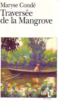 Livrenpoche : Traversée de la Mangrove - Maryse Condé - Livre
