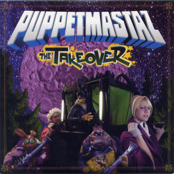 Livrenpoche : Puppetmastaz - The takeover - Puppetmastaz - CD