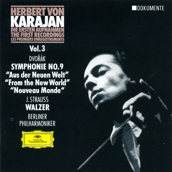 Livrenpoche : Herbert Von Karajan, Berliner Philharmoniker, Dvoák, J. Strauss - The first recordings vol.3, symphonie no. 9, walzer - Dvorak, Herbert Von Karajan, Berliner Philharmoniker, J. Strauss - CD