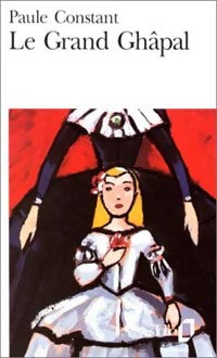 Livrenpoche : Le grand Ghâpal - Paule Constant - Livre