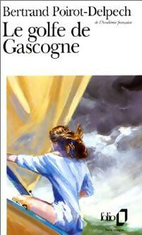 Livrenpoche : Le golfe de Gascogne - Bertrand Poirot-Delpech - Livre