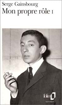 Livrenpoche : Mon propre rôle Tome I - Serge Gainsbourg - Livre