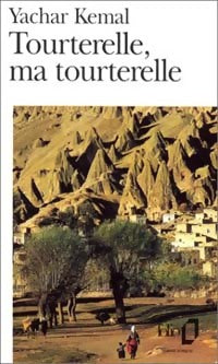 Livrenpoche : Les seigneurs de l'Altchasaz Tome II :  Tourterelle ma tourterelle - Yachar Kemal - Livre