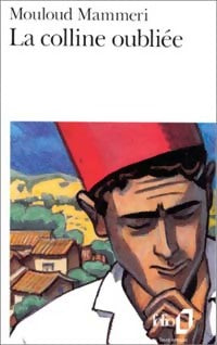 Livrenpoche : La colline oubliée - Mouloud Mammeri - Livre