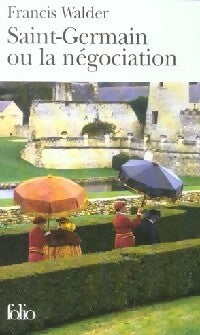 Livrenpoche : Saint-Germain ou la négociation - Francis Walder - Livre