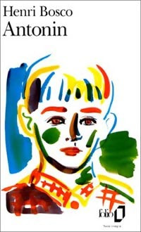 Antonin - Henri Bosco - Livre