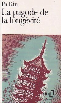 Livrenpoche : La pagode de la longévité - Pa Kin - Livre