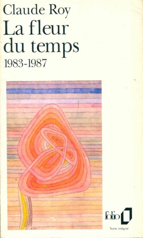 Livrenpoche : La fleur du temps - Claude Roy - Livre
