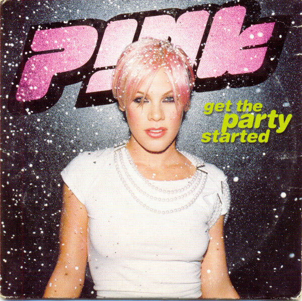 P ! Nk - Get The Party Started - P!Nk - CD