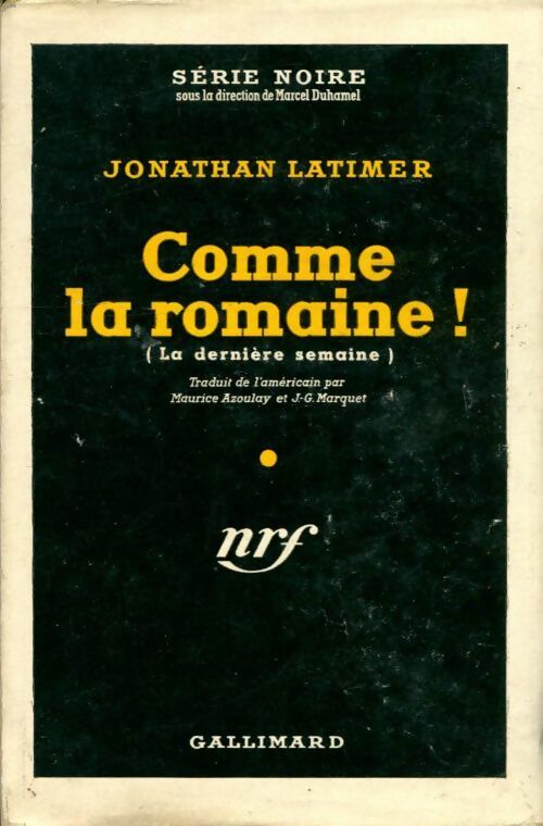 Comme la romaine - Jonathan Latimer - Livre