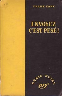 Livrenpoche : Envoyez, c'est pesé ! - Frank Kane - Livre