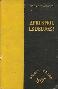 Livrenpoche : Après moi, le déluge ! - Cleve F. Adams - Livre