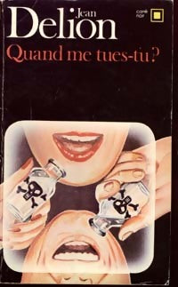 Livrenpoche : Quand me tues-tu ? - Jean Delion - Livre