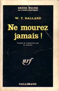 Livrenpoche : Ne mourez jamais ! - W.T. Ballard - Livre