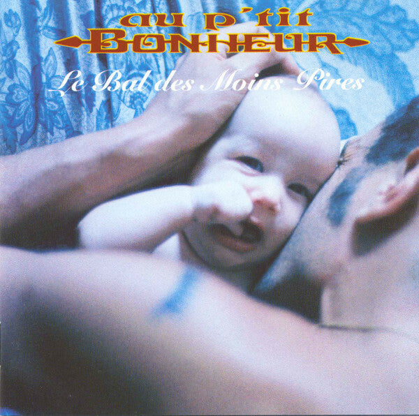 Livrenpoche : Au P'Tit Bonheur - Le bal des moins pires - Au P'Tit Bonheur - CD