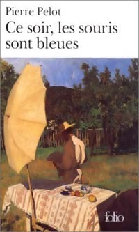 Livrenpoche : Ce soir, les souris sont bleues - Pierre Pelot - Livre