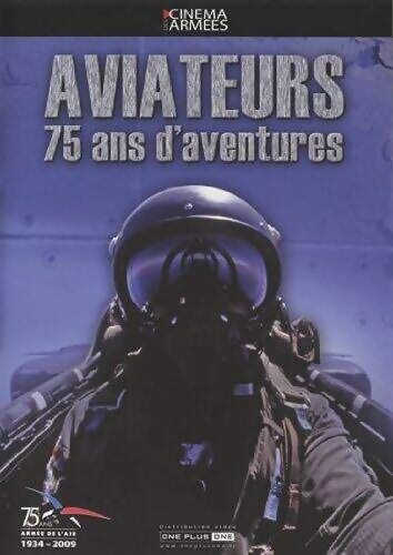 Aviateurs : 75 ans d'aventures - Erik Dollinger - DVD