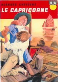 Livrenpoche : Le capricorne - Bernard Cheyenne - Livre