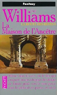 Livrenpoche : La route des rêves Tome I : La maison de l'ancêtre - Tad Williams - Livre