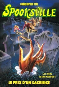 Livrenpoche : Spooksville Tome XXI : Le prix d'un sacrifice - Christopher Pike - Livre