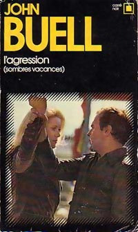 Livrenpoche : L'Agression (Sombres vacances) - John Buell - Livre