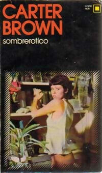 Livrenpoche : Sombrerotico - Carter Brown - Livre