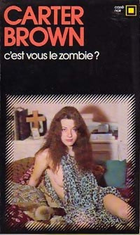 Livrenpoche : C'est vous le zombie ? - Carter Brown - Livre
