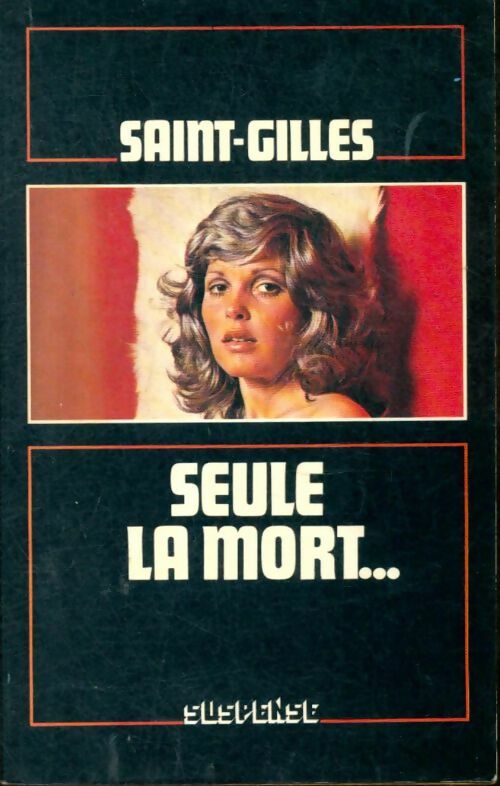 Livrenpoche : Seule la mort... - Saint-Gilles - Livre