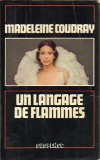 Un langage de flammes - Madeleine Coudray - Livre