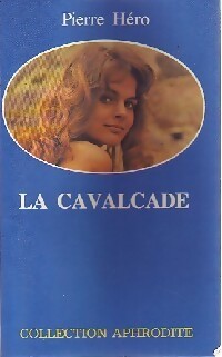 La cavalcade - Pierre Héro - Livre