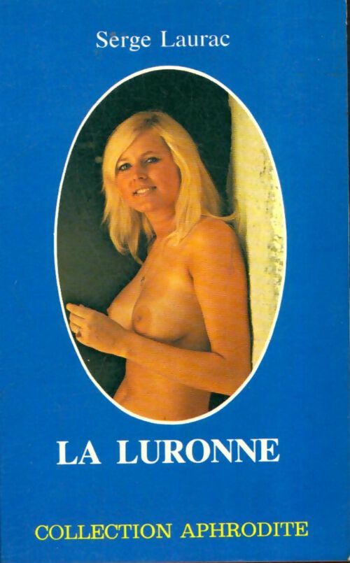 Livrenpoche : La luronne - Serge Laurac - Livre